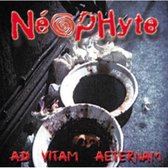 Neophyte - Ad Vitam Aeternam (LP)