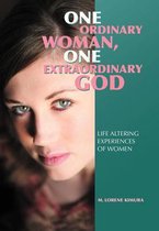 One Ordinary Woman, One Extraordinary God