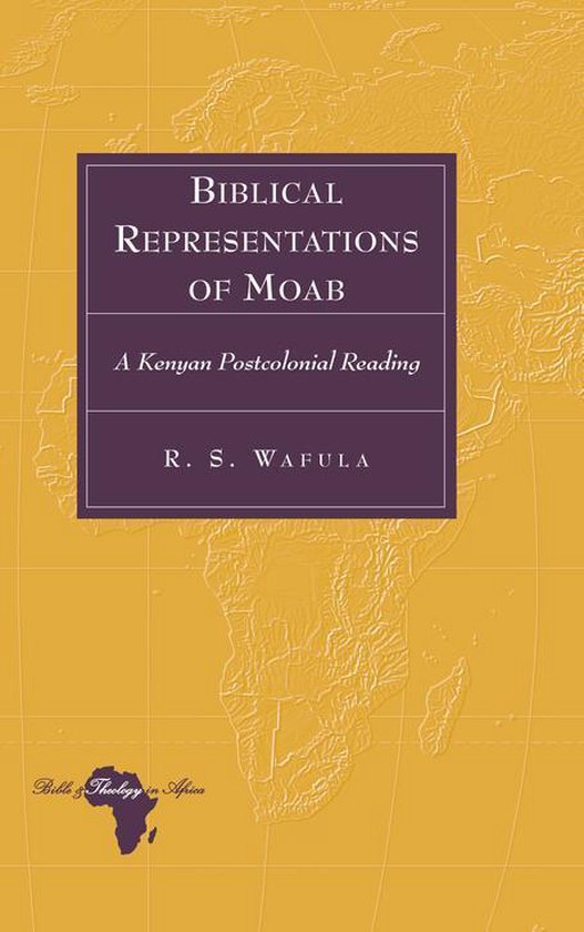 Bible and Theology in Africa 19 - Biblical Representations o ... - cover
