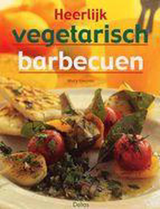 Heerlijk Vegetarisch Barbecuen - Mary Gwynn | Do-index.org