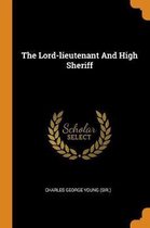 The Lord-Lieutenant and High Sheriff