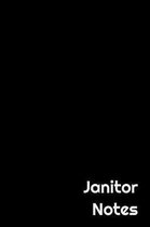 Janitor Notes