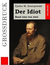 Der Idiot (Grossdruck)