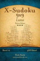 X-Sudoku 9x9 Luxus - Extrem Schwer - Band 12 - 468 R tsel