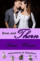 Rose and Thorn, Book 6, an Adventures in Amethyst Series Novel