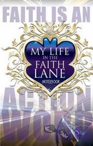 Life in the Faith Lane- My Life In The Faith Lane, Volume II
