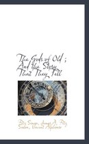 The Gods of Old; And the Story That They Tell