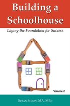 Building a Schoolhouse- Building a Schoolhouse