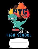 NYC skater see ya high school