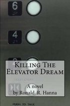 Killing The Elevator Dream