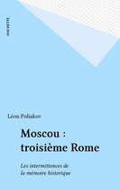 Moscou : troisième Rome