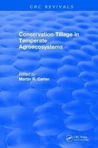 CRC Press Revivals- Revival: Conservation Tillage in Temperate Agroecosystems (1993)