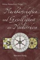 Nachbarschaften und Geselligkeit am Niederrhein