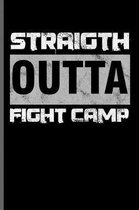 Straight outta fight Camp