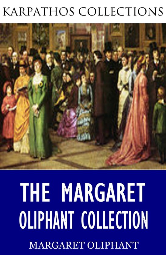 The Margaret Oliphant Collection - cover