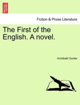The First of the English. a Novel.