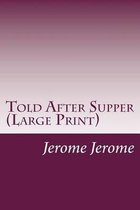 Told After Supper