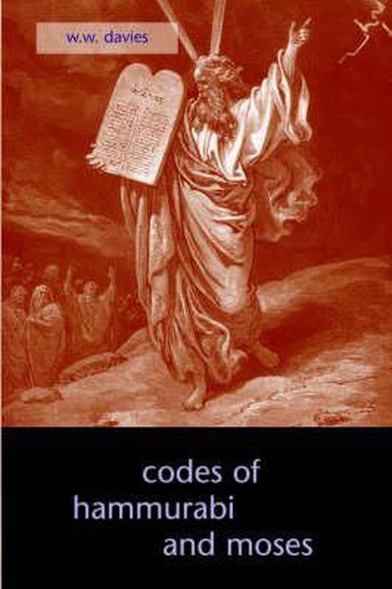 The Codes of Hammurabi and Moses - cover