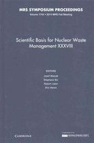 Scientific Basis for Nuclear Waste Management XXXVIII