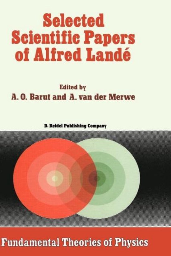 Fundamental Theories of Physics Selected Scientific Papers of Alfred
