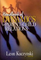 Handbook of Dynamics in Parent-Child Relations