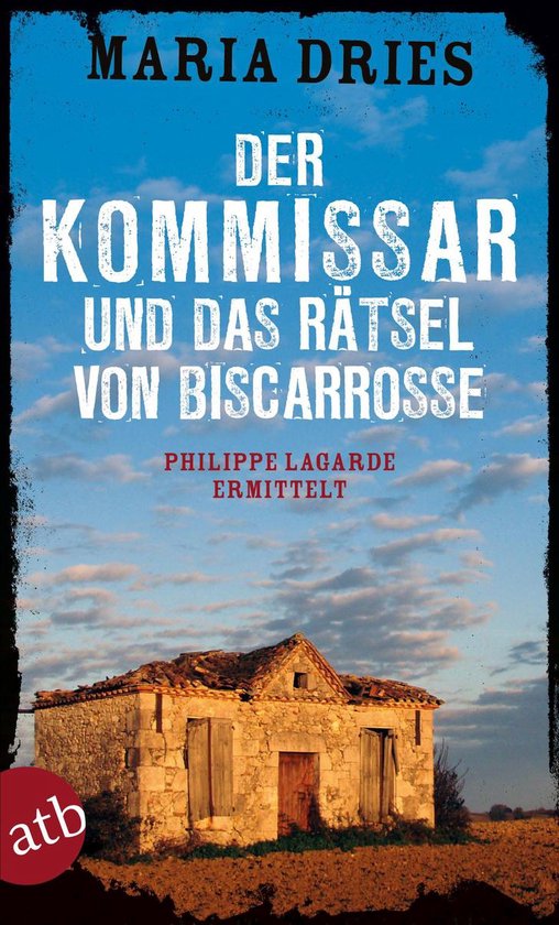 Kommissar Philippe Lagarde 8 - Der Kommissar und das Rätsel ... - cover
