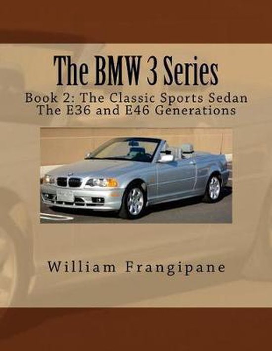 The BMW 3-The BMW 3 Series Book 2 - cover