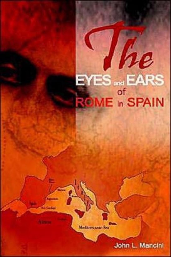 The Eyes and Ears of Rome in Spain - cover