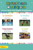 Teach & Learn Basic French words for Children 10 - My First French World Sports Picture Book with English Translations