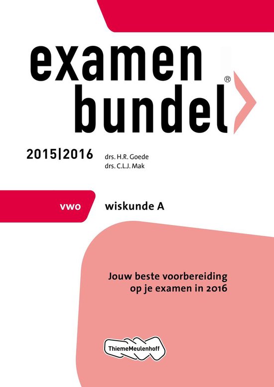Examenbundel Vwo; Wiskunde A; 2015/2016 - H.R. Goede | 