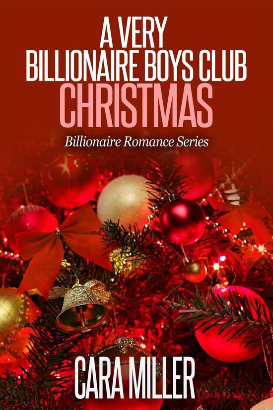 Omslag van Billionaire Romance Series 10 -  A Very Billionaire Boys Club Christmas