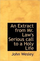 An Extract from Mr. Law's Serious Call to a Holy Life