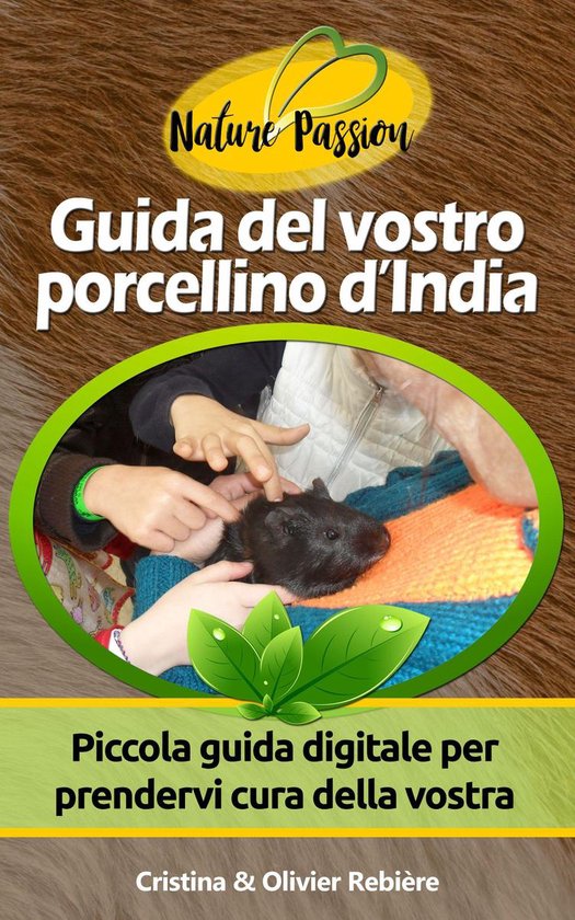 Nature Passion 5 - Guida del vostro porcellino d’India - cover