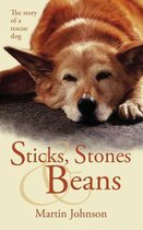 Sticks, Stones & Beans