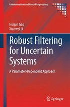 Communications and Control Engineering - Robust Filtering for Uncertain Systems