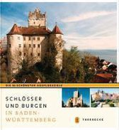 Schlösser und Burgen in Baden-Württemberg
