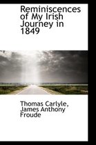Reminiscences of My Irish Journey in 1849