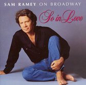 So In Love: Sam Ramey On Broadway