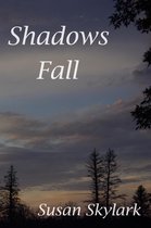 In Shadow - Shadows Fall