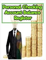 Personal Checking Account Balance Register: Payment Record Tracking Log Book Man