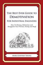 The Best Ever Guide to Demotivation for Industrial Engineers