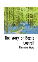 The Story of Bessie Costrell