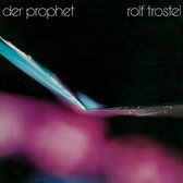 Rolf Trostel - Der Prophet (CD)