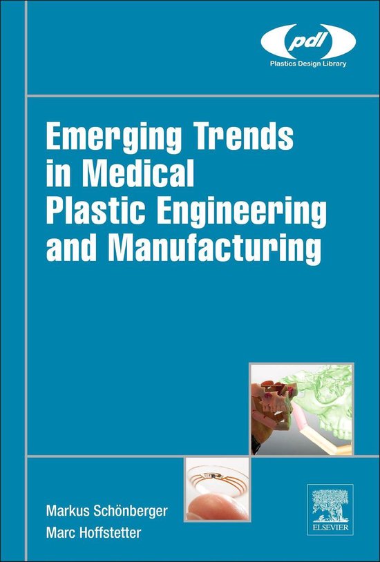 Plastics Design Library Emerging Trends in Medical Plastic