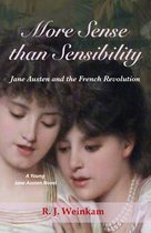Young Jane Austen Novels - More Sense than Sensibility: Shades of the French Revolution