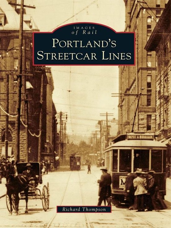 Images of Rail - Portland's Streetcar Lines - cover