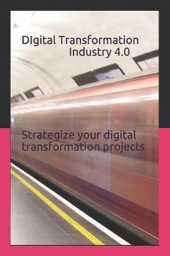 Digital Transformation Industry 4.0, Prasant Kumar 9781973198871