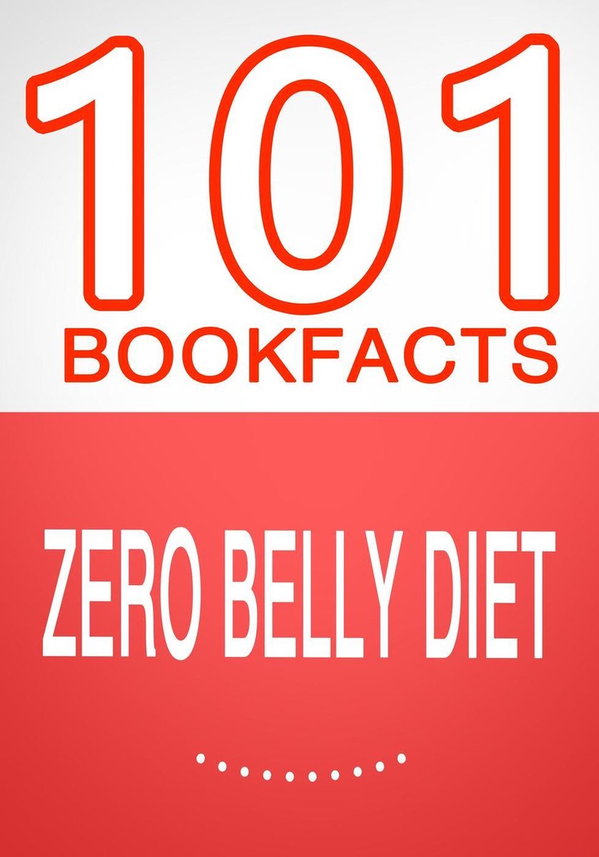 101BookFacts.com - Zero Belly Diet - 101 Amazing Facts You Didn't Know