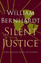 The Ben Kincaid Novels - Silent Justice
