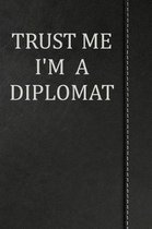 Trust Me I'm a Diplomat